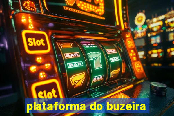 plataforma do buzeira